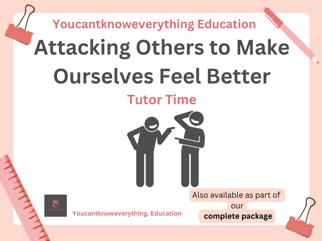 Attacking Others to Make Ourselves Feel Better Tutorial