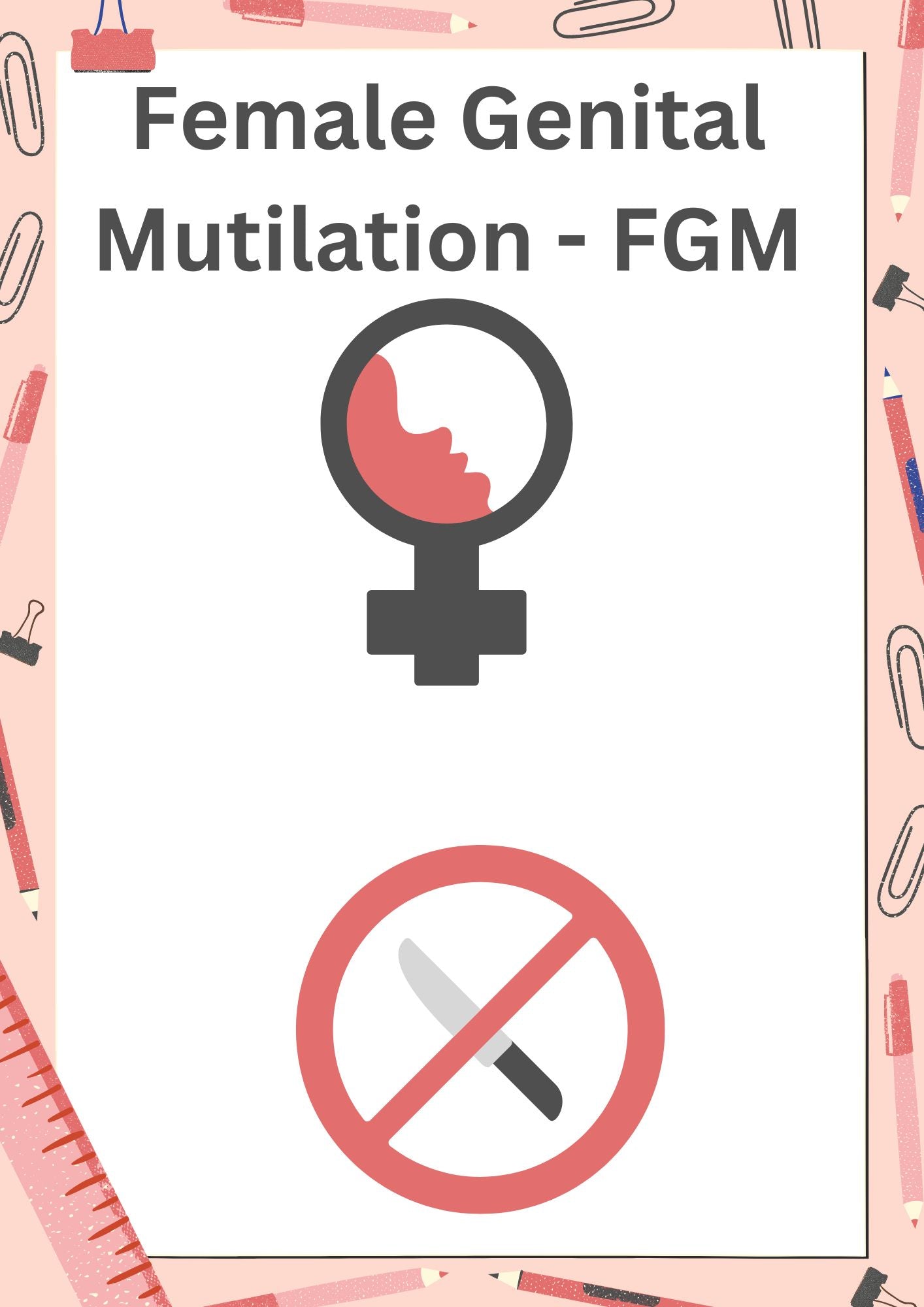 Female Genital Mutilation (FGM)