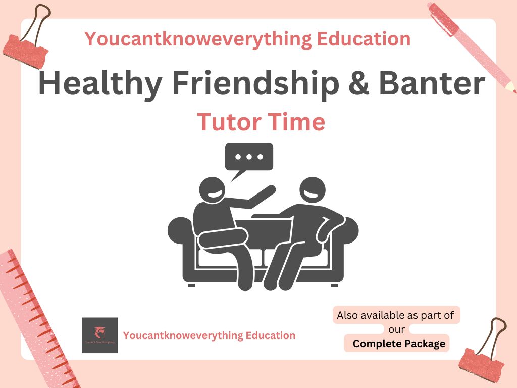 Friendship and Banter Tutorial