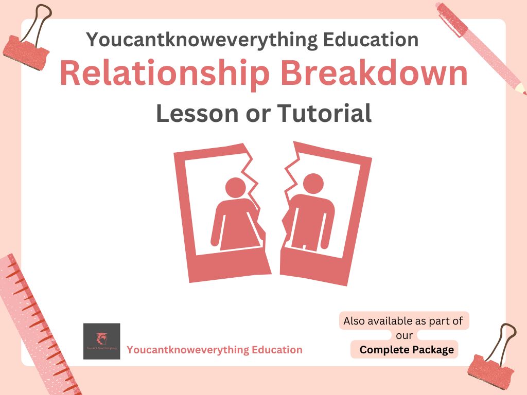 Relationship Breakdown Lesson or Tutorial