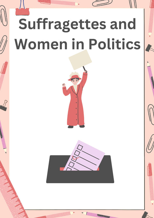 Suffragettes & Women in Politics