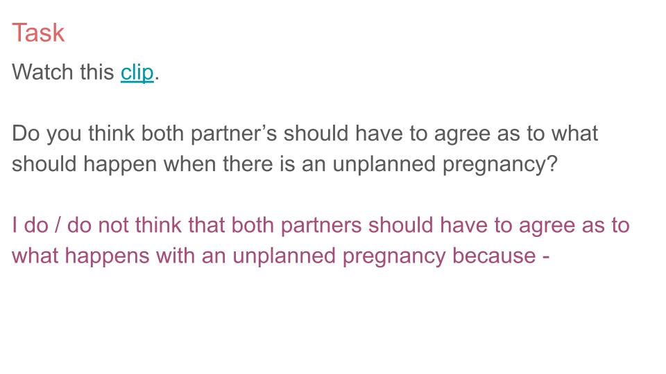 Unplanned pregnancy PSHE lesson or tutor time resource available from Youcantknoweverything Education. Male partner slide with video clip