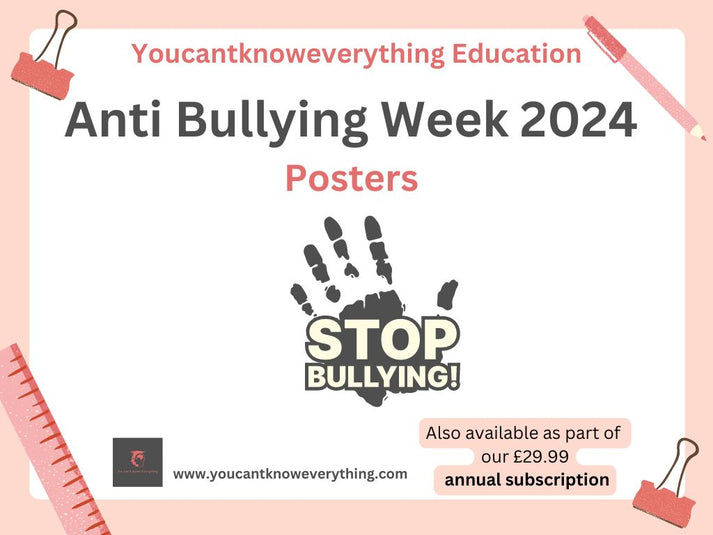 Anti Bullying Awareness Week Posters – Youcantknoweverything Education