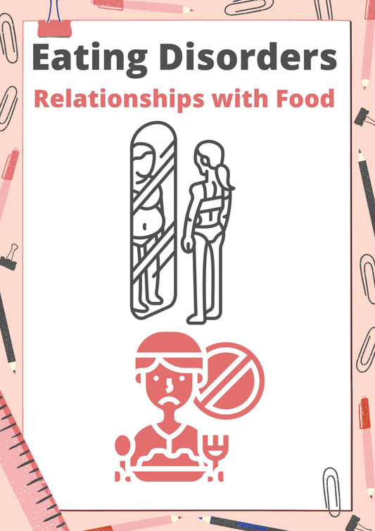 Eating Disorders - Relationships with Food