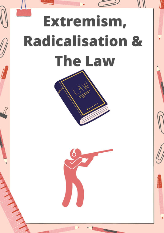 Extremism, Radicalisation & The Law
