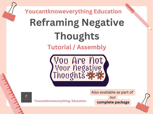 Reframing Negative Thoughts - Tutorial / Assembly