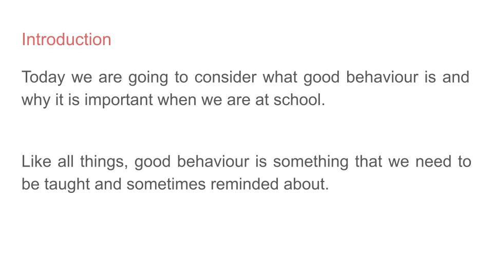 Why Good Behaviour is Important