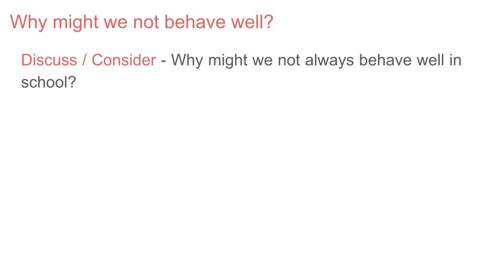 Why Good Behaviour is Important