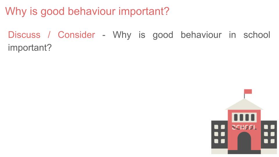 Why Good Behaviour is Important